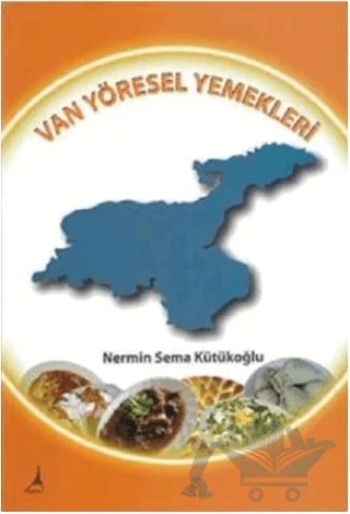 Van Yöresel Yemekleri – Nermin Sema Kütükoğlu – Alter Yayıncılık kitap kapağı