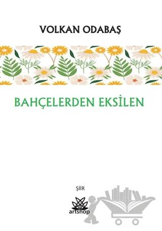 Bahçelerden Eksilen