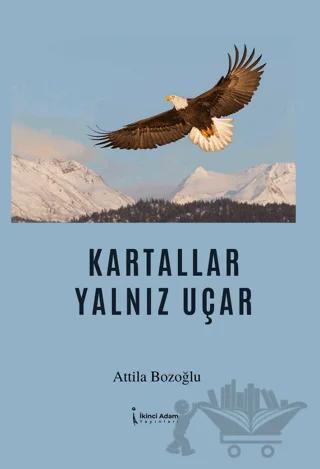 Kartallar Yalnız Uçar