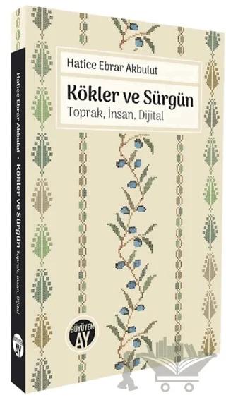 Kökler ve Sürgün