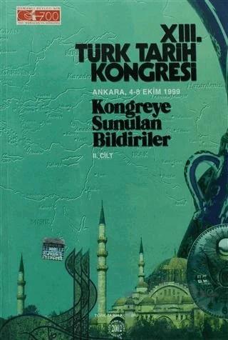 13. Türk Tarih Kongresi 2. Cilt