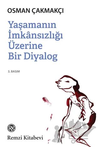 Yaşamanın İmkansızlığı Üzerine Bir Diyalog