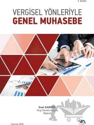 Vergisel Yönleriyle Genel Muhasebe – Suat Sarıgül – Vergi Müfettişleri Derneği Yayınları kitap kapağı