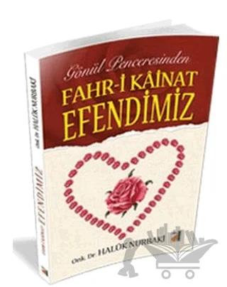 Gönül Penceresinden Fahr-i Kainat Efendimiz