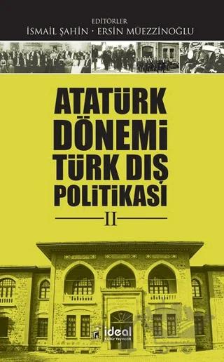 Atatürk Dönemi Türk Dış Politikası 2