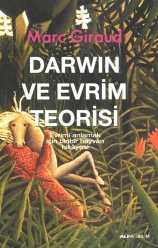 Darwin ve Evrim Teorisi – Marc Giraud – Alfa Yayınları kitap kapağı
