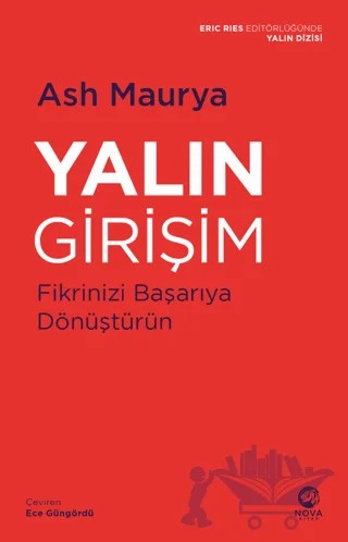 Yalın Girişim: Fikrinizi Başarıya Dönüştürün – Ash Maurya – Nova Kitap kitap kapağı