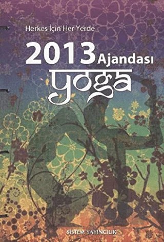 Yoga Ajandası 2013 - Otantik El Dikişi – Ajandalar – Sistem Yayıncılık kitap kapağı