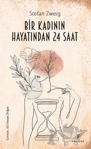 Bir Kadının Hayatından 24 Saat