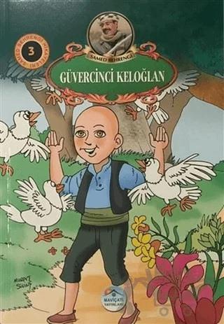 Güvercinci Keloğlan - Samed Behrengi Hikayeleri 3