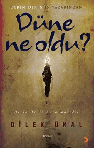Düne Ne Oldu?