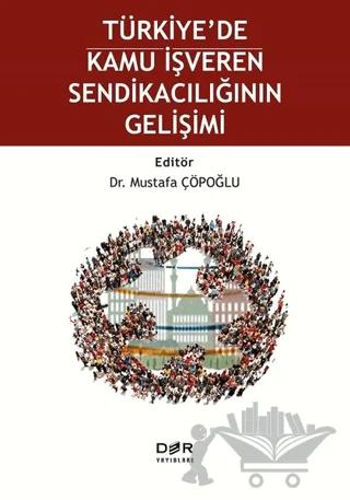 Türkiye’de Kamu İşveren Sendikacılığının Gelişimi