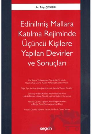 Edinilmiş Mallara Katılma Rejiminde Üçüncü Kişilere Yapılan Devirler ve Sonuçları