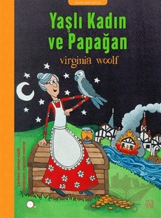 Yaşlı Kadın ve Papağan – Virginia Woolf – Aylak Adam Kültür Sanat Yayıncılık kitap kapağı