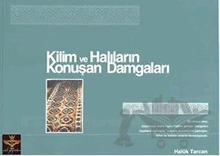 Kilim ve Halıların Konuşan Damgaları