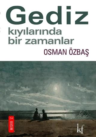 Gediz Kıyılarında Bir Zamanlar