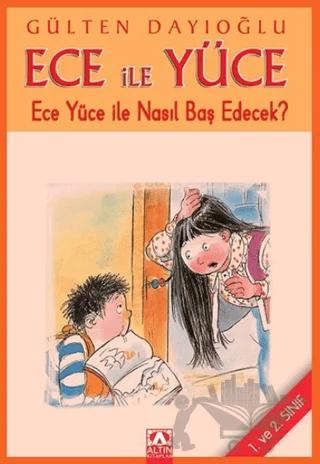Ece ile Yüce - Ece Yüce ile Nasıl Baş Edecek?