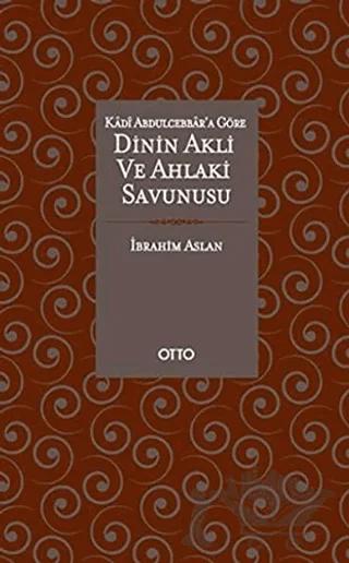 Dinin Akli ve Ahlaki Savunusu