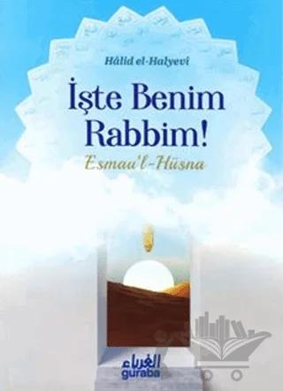 İşte Benim Rabbim - Esmau'l Hüsna