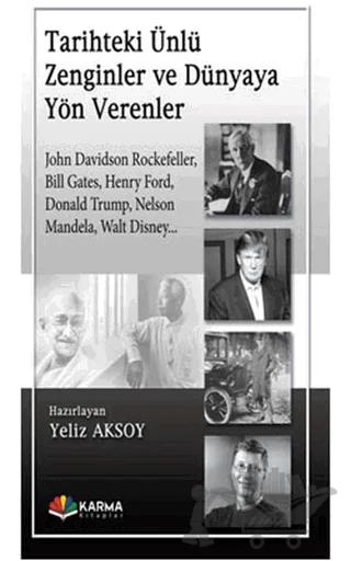 Tarihteki Ünlü Zenginler ve Dünyaya Yön Verenler