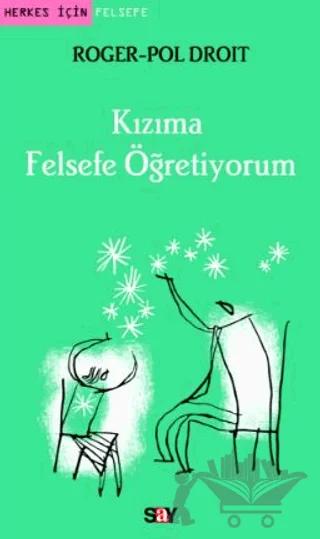 Kızıma Felsefe Öğretiyorum