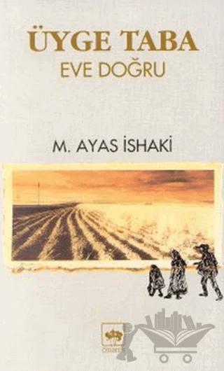 Üyge Taba Eve Doğru