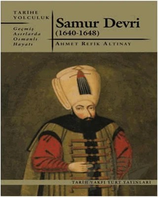 Samur Devri – Ahmet Refik Altınay – Tarih Vakfı Yurt Yayınları kitap kapağı