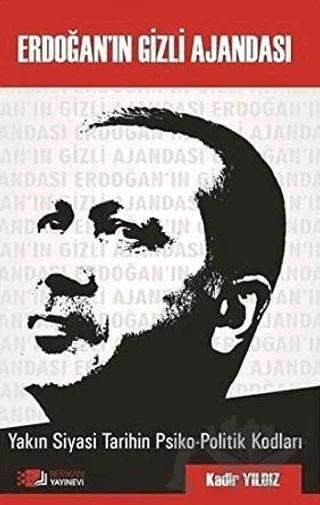 Erdoğan'ın Gizli Ajandası