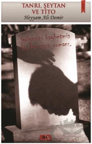 Tanrı, Şeytan ve Tito