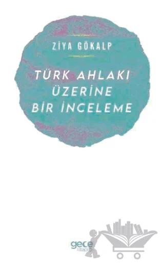 Türk Ahlakı Üzerine Bir İnceleme