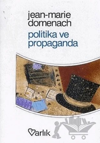 Politika ve Propaganda – Jean-Marie Domenach – Varlık Yayınları kitap kapağı