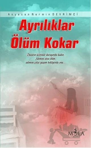 Ayrılıklar Ölüm Kokar