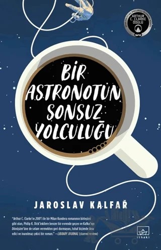 Bir Astronotun Sonsuz Yolculuğu – Jaroslav Kalfar – İthaki Yayınları kitap kapağı
