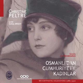 Osmanlı'dan Cumhuriyet’e Kadınlar