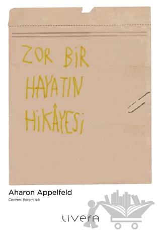 Zor Bir Hayatın Hikayesi