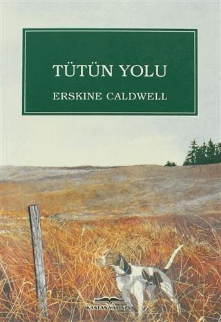 Tütün Yolu – Erskine Caldwell – Kastaş Yayınları kitap kapağı