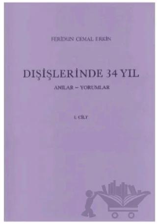 Dışişlerinde 34 Yıl 1. Cilt