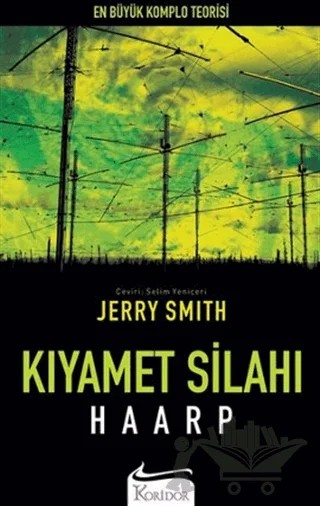 Kıyamet Silahı: Haarp – Jerry Smith – Koridor Yayıncılık kitap kapağı