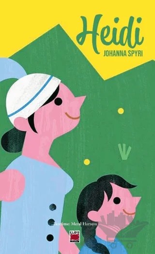 Heidi – Johanna Spyri – Elips Kitap kitap kapağı
