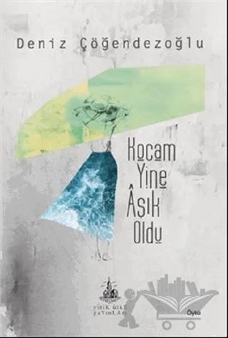 Kocam Yine Aşık Oldu