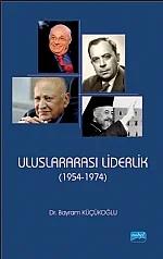 Uluslararası Liderlik – Bayram Küçükoğlu – Nobel Akademik Yayıncılık kitap kapağı