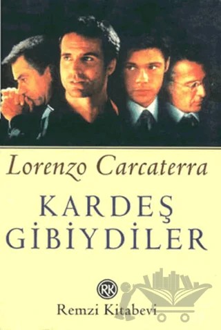 Kardeş Gibiydiler – Lorenzo Carcaterra – Remzi Kitabevi kitap kapağı