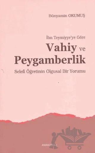 İbn Teymiyye’ye Göre Vahiy ve Peygamberlik
