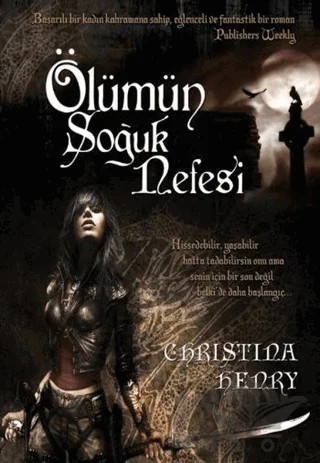 Ölümün Soğuk Nefesi – Christina Henry – Tual Yayınları kitap kapağı