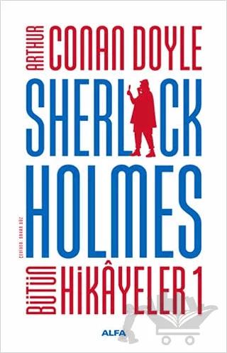 Sherlock Holmes - Bütün Hikayeler 1
