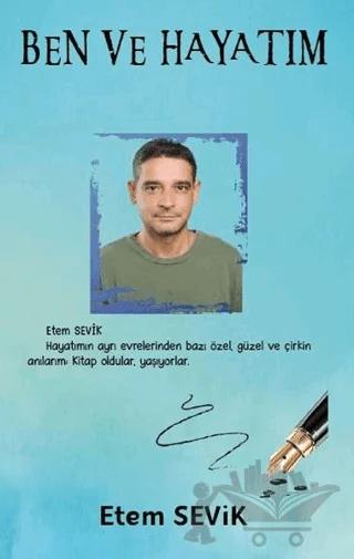 Ben ve Hayatım