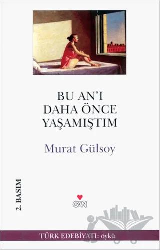 Bu An’ı Daha Önce Yaşamıştım