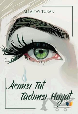 Acımsı Tat Tadımsı Hayat
