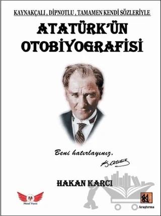 Atatürk’ün Otobiyografisi