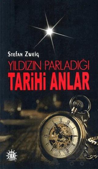Yıldızın Parladığı Tarihi Anlar